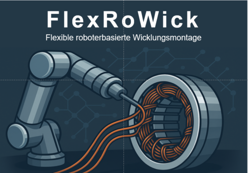 01.04.2025: Neues Forschungsprojekt “FlexRoWick” gestartet