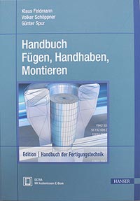 09.12.2013: Neu erschienene Auflage des Handbuchs Fügen, Handhaben und Montieren